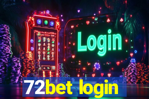 72bet login